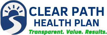 Clear Path Health Plan — Transparent. Value. Results.